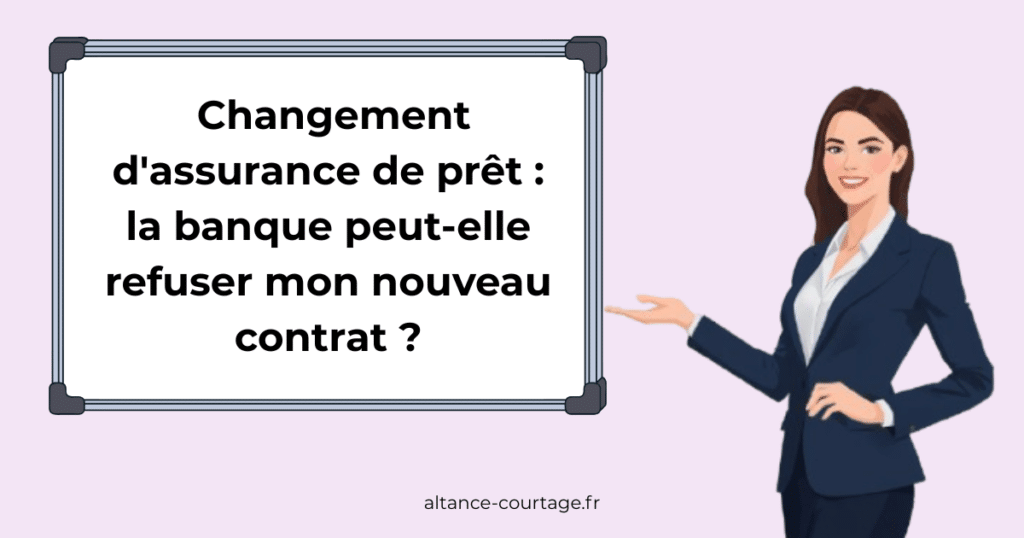 Refus de changement d'assurance emprunteur par la banque
