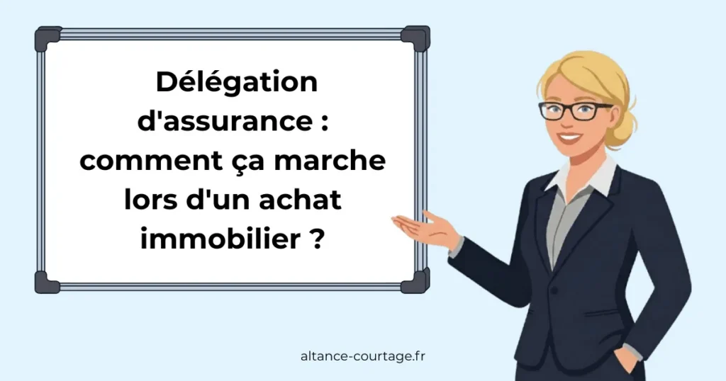 Délégation d'assurance lors d'un achat immobilier